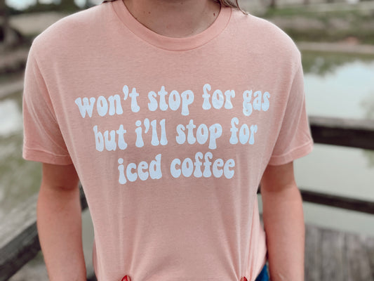 Won't Stop For Gas Graphic Tee